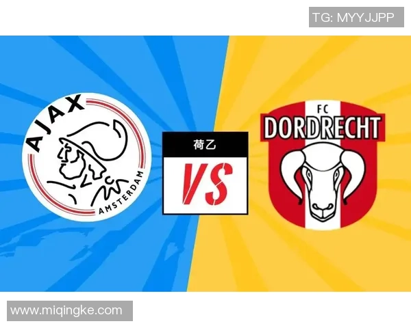 竞彩114多德勒支对阵阿贾青年全解析及赛前预测分析